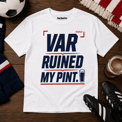 VAR Ruined My Pint