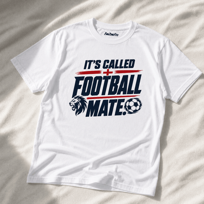 Its called football mate.